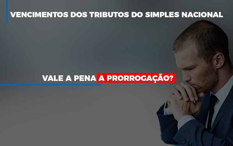 Vale A Pena A Prorrogacao Dos Investimentos Dos Tributos Do Simples Nacional Notícias E Artigos Contábeis Notícias E Artigos Contábeis - Contabilidade em Lauro de Freitas - BA | GMH Consultoria