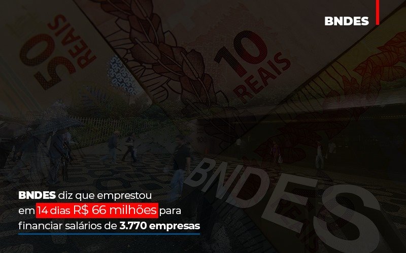 Bndes Dis Que Emprestou Em 14 Dias Rs 66 Milhoes Para Financiar Salarios De 3770 Empresas Contabilidade No Itaim Paulista Sp | Abcon Contabilidade Notícias E Artigos Contábeis Notícias E Artigos Contábeis - Contabilidade em Lauro de Freitas - BA | GMH Consultoria