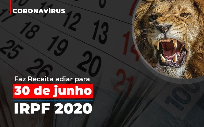 Coronavirus Faze Receita Adiar Declaracao De Imposto De Renda Notícias E Artigos Contábeis Notícias E Artigos Contábeis - Contabilidade em Lauro de Freitas - BA | GMH Consultoria