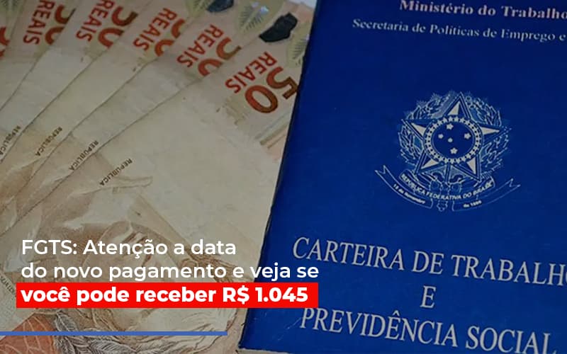 Fgts Atencao A Data Do Novo Pagamento E Veja Se Voce Pode Receber Notícias E Artigos Contábeis Notícias E Artigos Contábeis - Contabilidade em Lauro de Freitas - BA | GMH Consultoria