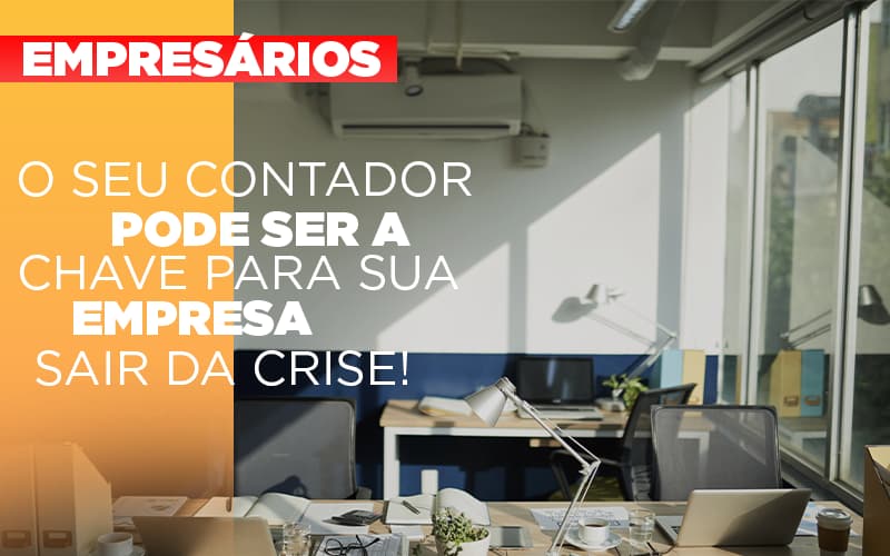 Contador E Peca Chave Na Retomada De Negocios Pos Pandemia Notícias E Artigos Contábeis Notícias E Artigos Contábeis - Contabilidade em Lauro de Freitas - BA | GMH Consultoria