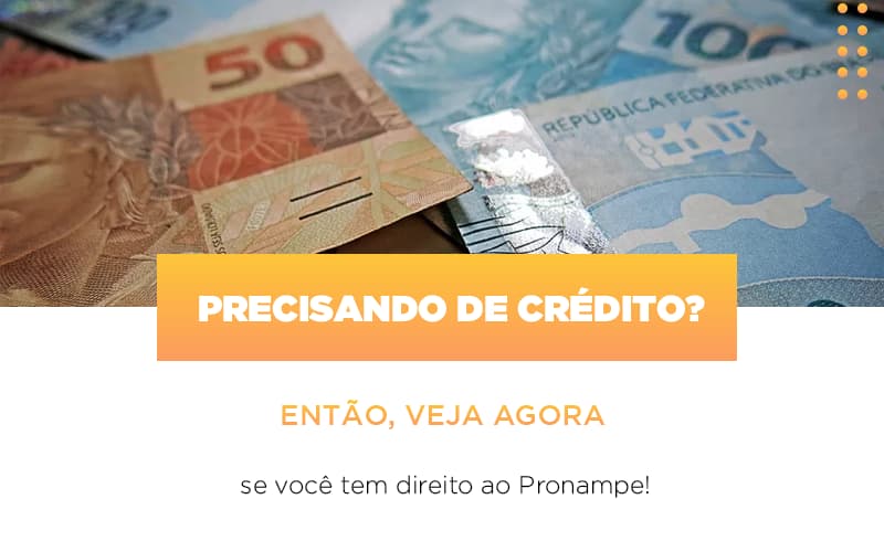 Precisando De Credito Entao Veja Se Voce Tem Direito Ao Pronampe Notícias E Artigos Contábeis Notícias E Artigos Contábeis - Contabilidade em Lauro de Freitas - BA | GMH Consultoria