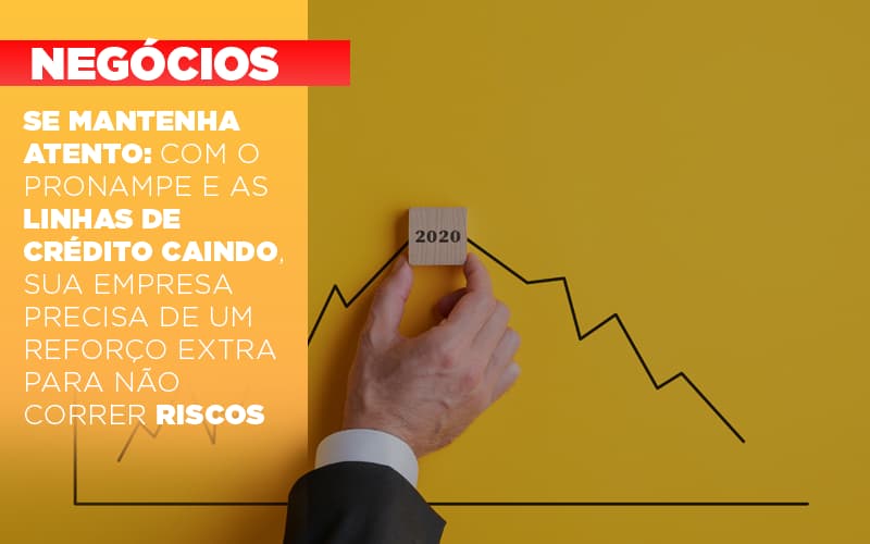 Se Mantenha Atento Com O Pronampe E As Linhas De Credito Caindo Sua Empresa Precisa De Um Reforco Extra Para Nao Correr Riscos Notícias E Artigos Contábeis - Contabilidade em Lauro de Freitas - BA | GMH Consultoria